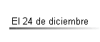 El 24 de diciembre